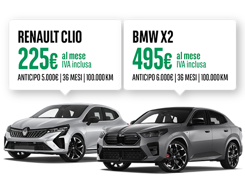 Offerta noleggio auto RENAULT CLIO a 225 euro al mese iva inclusa e BMW X2 a 495 euro al mese iva inclusa